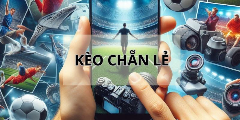 Kèo chẵn lẻ là kèo dễ chơi trong cá cược bóng đá