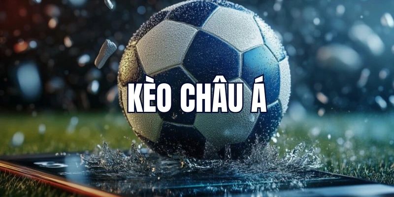 kèo châu á và kèo châu âu đều có tại df999